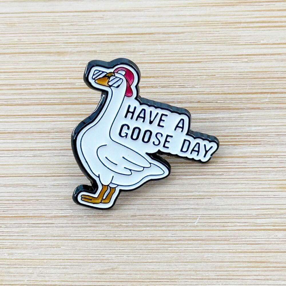 Have A Goose Day Soft Enamel Pin, Collecting, Funny Pins with Goose